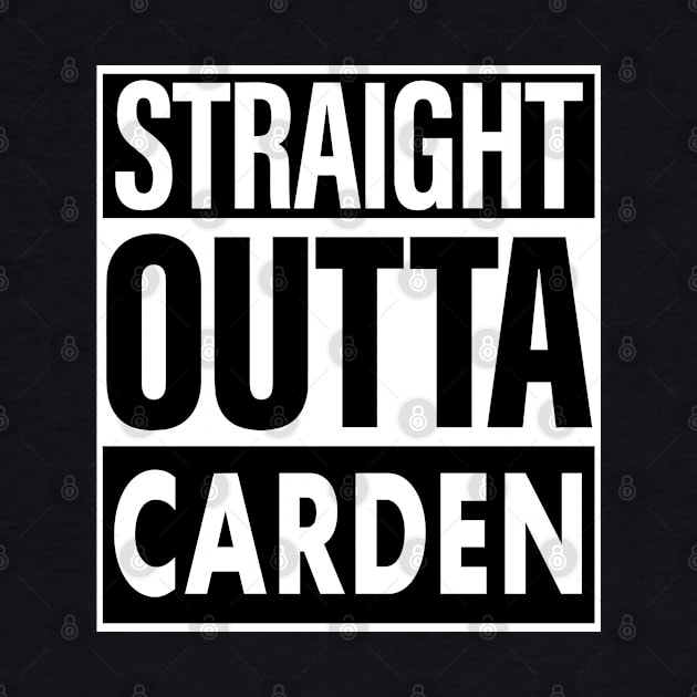 Carden Name Straight Outta Carden by ThanhNga